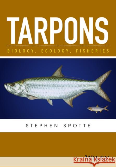 Tarpons: Biology, Ecology, Fisheries