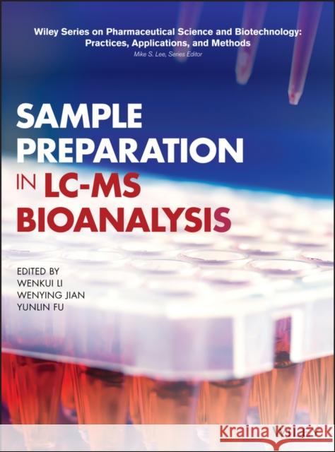 Sample Preparation in LC-MS Bioanalysis