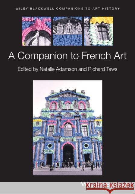 Wiley Blackwell Companion to French Art