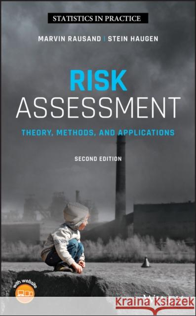 Risk Assessment: Theory, Methods, and Applications