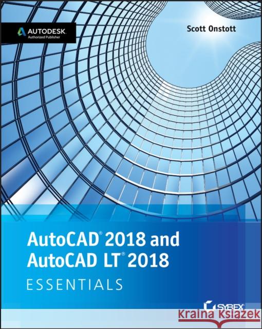 AutoCAD 2018 and AutoCAD LT 2018 Essentials