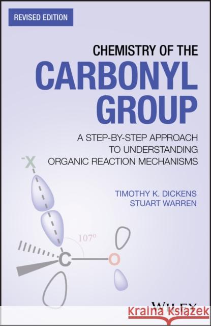 Chemistry of the Carbonyl Group: A Step-By-Step Approach to Understanding Organic Reaction Mechanisms