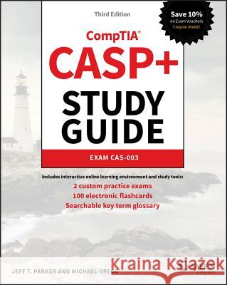 Casp+ Comptia Advanced Security Practitioner Study Guide: Exam Cas-003