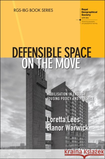 Defensible Space on the Move: Mobilisation in English Housing Policy and Practice