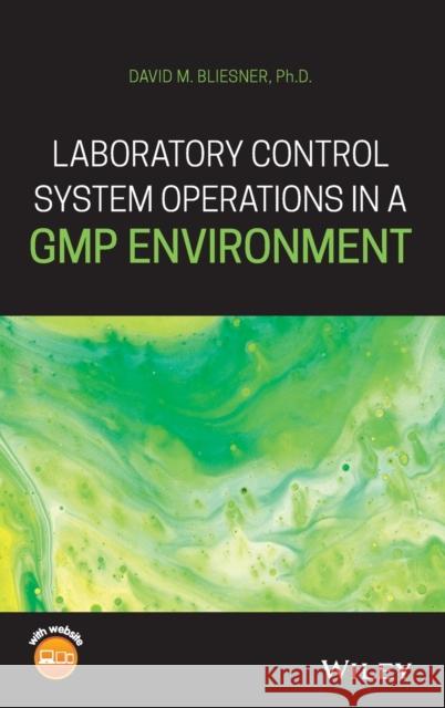 Laboratory Control System Operations in a GMP Environment