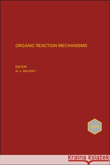 Organic Reaction Mechanisms 2018: An Annual Survey Covering the Literature Dated January to December 2018