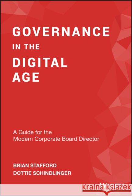 Governance in the Digital Age: A Guide for the Modern Corporate Board Director