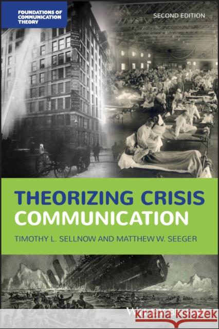 Theorizing Crisis Communication