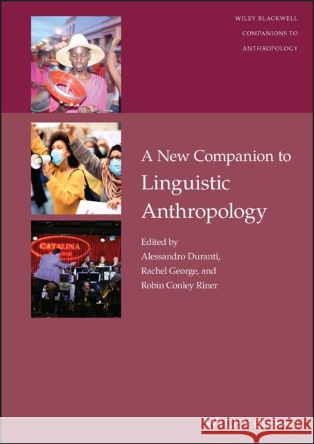 A New Companion to Linguistic Anthropology