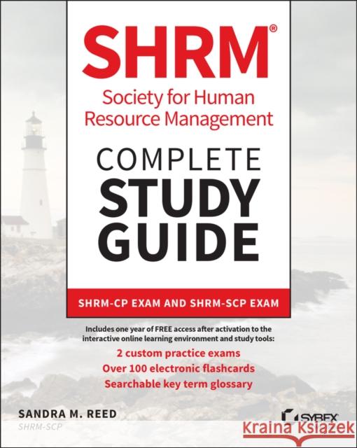 SHRM Society for Human Resource Management Complete Study Guide: SHRM-CP Exam and SHRM-SCP Exam