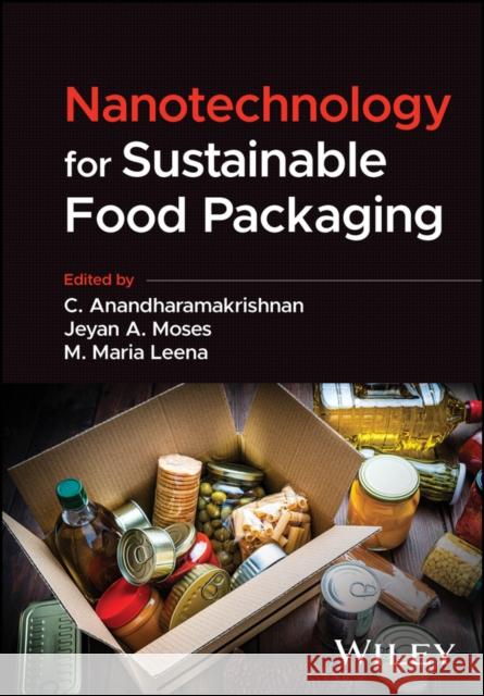 Nanotechnology for Sustainable Food Packaging