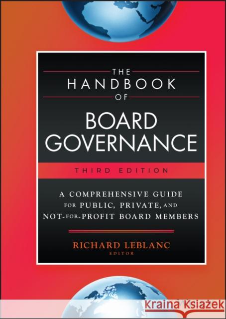 The Handbook of Board Governance: A Comprehensive Guide for Public, Private, and Not-for-Profit Board Members