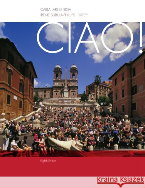 Student Activity Manual for Riga/Phillips' Ciao!, 8th