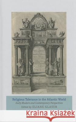 Religious Tolerance in the Atlantic World: Early Modern and Contemporary Perspectives