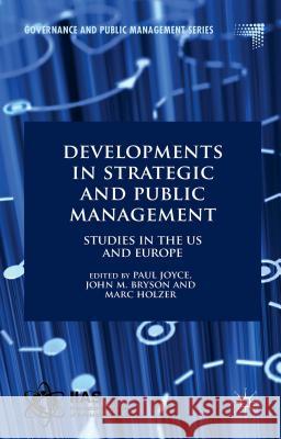 Developments in Strategic and Public Management: Studies in the US and Europe