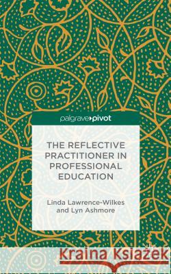 The Reflective Practitioner in Professional Education