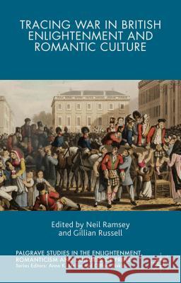 Tracing War in British Enlightenment and Romantic Culture