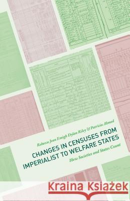 Changes in Censuses from Imperialist to Welfare States: How Societies and States Count