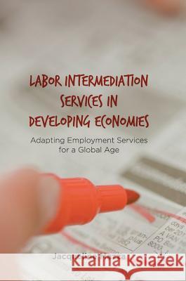 Labor Intermediation Services in Developing Economies: Adapting Employment Services for a Global Age