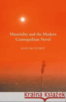Materiality and the Modern Cosmopolitan Novel