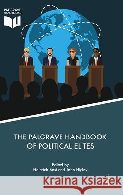 The Palgrave Handbook of Political Elites