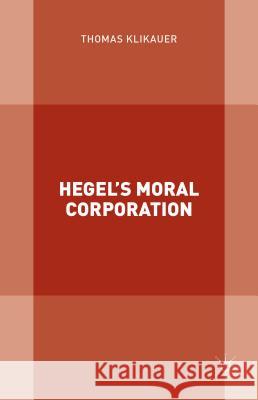 Hegel's Moral Corporation