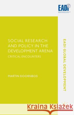 Social Research and Policy in the Development Arena: Critical Encounters