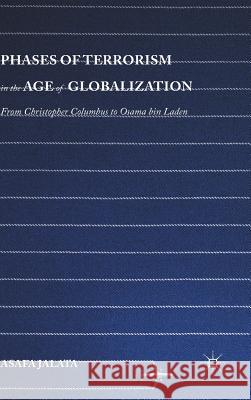 Phases of Terrorism in the Age of Globalization: From Christopher Columbus to Osama Bin Laden