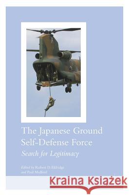 The Japanese Ground Self-Defense Force: Search for Legitimacy