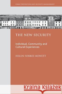 The New Security: Individual, Community and Cultural Experiences