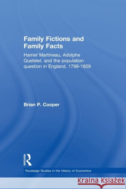 Family Fictions and Family Facts: Harriet Martineau, Adolphe Quetelet and the Population Question in England 1798-1859