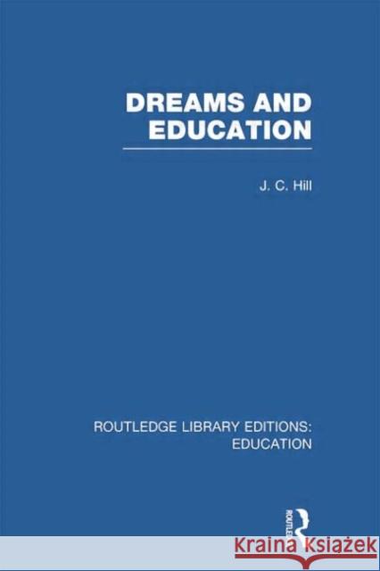 Dreams and Education (Rle Edu K)