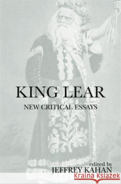 King Lear: New Critical Essays