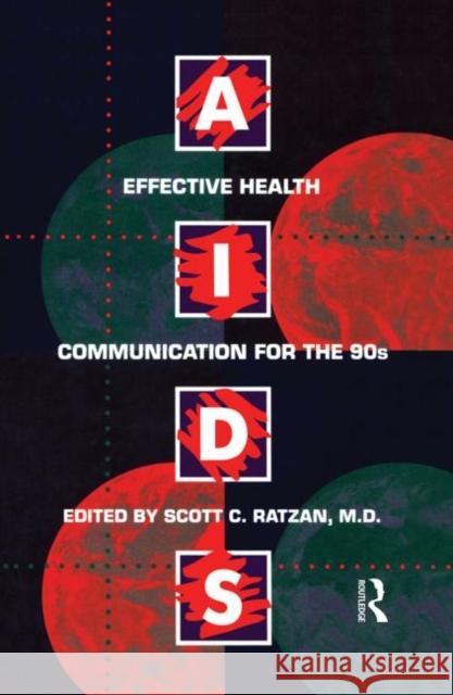 Aids: Effective Health Communication for the 90s: Effective Health Communicaton for the 90's