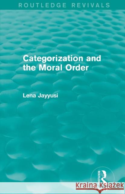 Categorization and the Moral Order (Routledge Revivals)