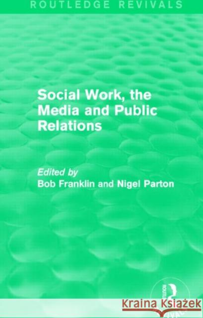 Social Work, the Media and Public Relations