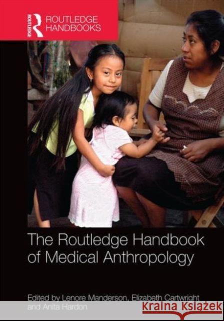 The Routledge Handbook of Medical Anthropology