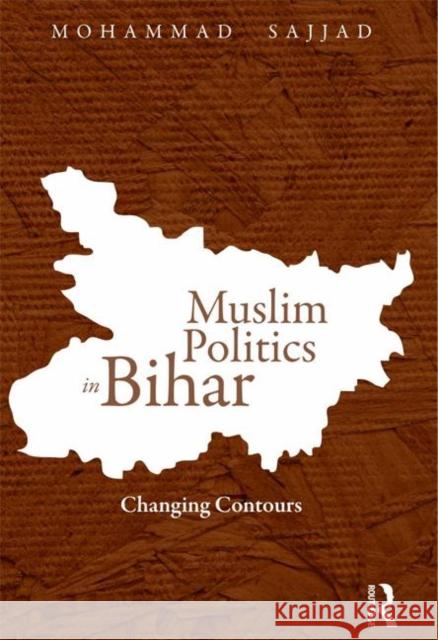 Muslim Politics in Bihar: Changing Contours