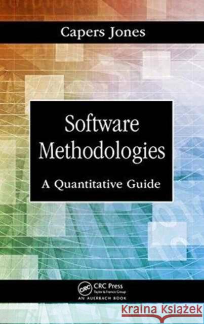 Software Methodologies: A Quantitative Guide