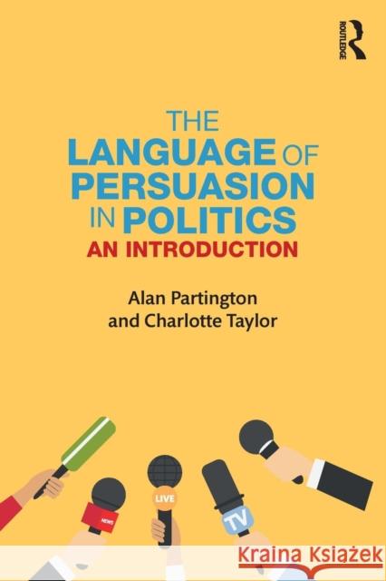 The Language of Persuasion in Politics: An Introduction