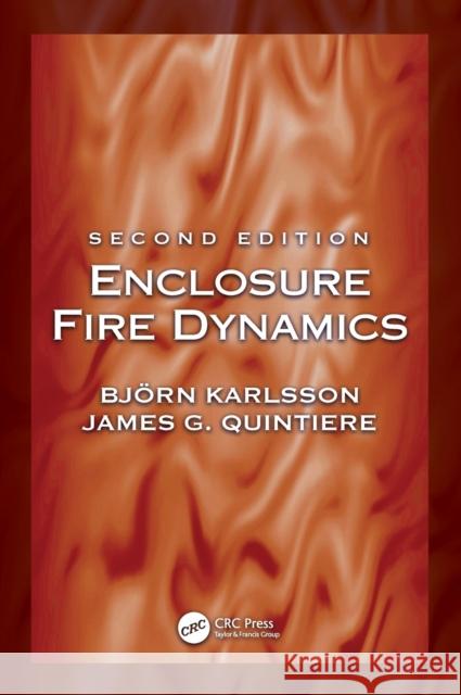 Enclosure Fire Dynamics, Second Edition