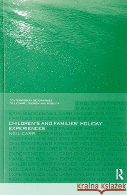 Children's and Families' Holiday Experience