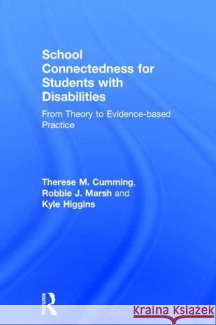 School Connectedness for Students with Disabilities: From Theory to Evidence-Based Practice