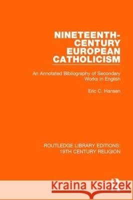Nineteenth-Century European Catholicism: An Annotated Bibliography of Secondary Works in English