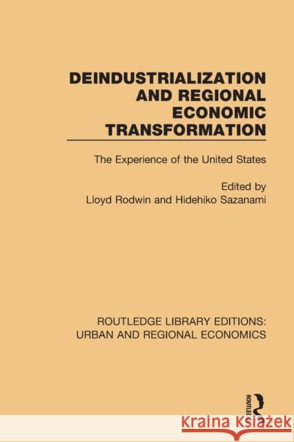 Deindustrialization and Regional Economic Transformation: The Experience of the United States