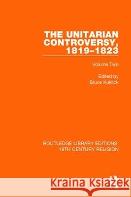 The Unitarian Controversy, 1819-1823: Volume Two