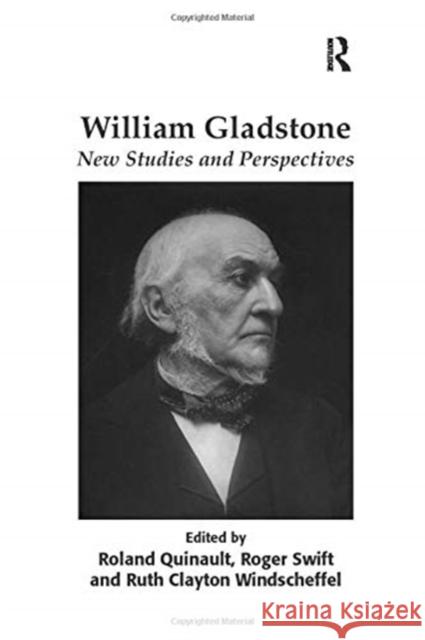 William Gladstone: New Studies and Perspectives