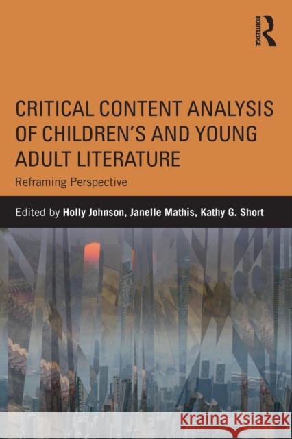 Critical Content Analysis of Children's and Young Adult Literature: Reframing Perspective