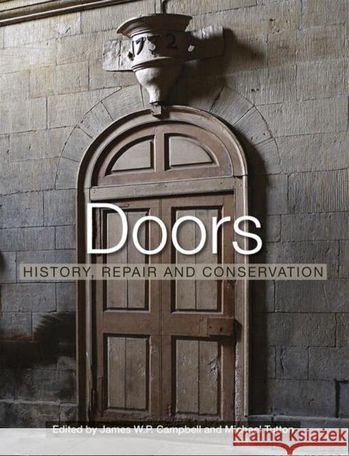 Doors: History, Repair and Conservation