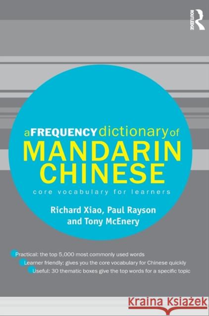 A Frequency Dictionary of Mandarin Chinese: Core Vocabulary for Learners